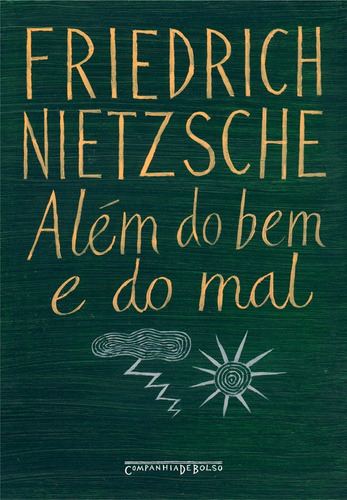 Além do bem e do mal (edição de bolso), de Nietzsche, Friedrich. Editora Schwarcz SA, capa mole em português, 2005