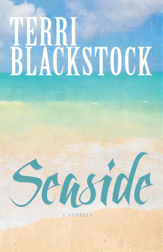 Seaside: A Novella, De Blackstock, Terri. Editorial Createspace, Tapa Blanda En Inglés