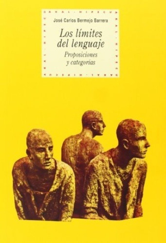 Límites Del Lenguaje, Los, De José Bermejo Barrera. Editorial Akal En Español