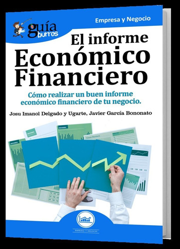 Guãâaburros El Informe Econãâ³mico Financiero, De Imanol Delgado Y Ugarte, Josu. Editorial Editatum, Tapa Blanda En Español