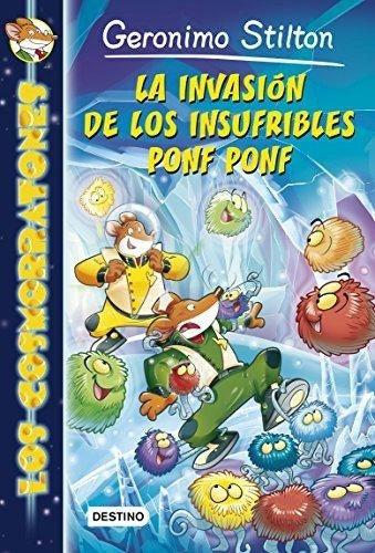 Stilton-La Invasión De Los Insufribles Ponf Ponf, de Geronimo Stilton. Editorial Destino, tapa blanda en español