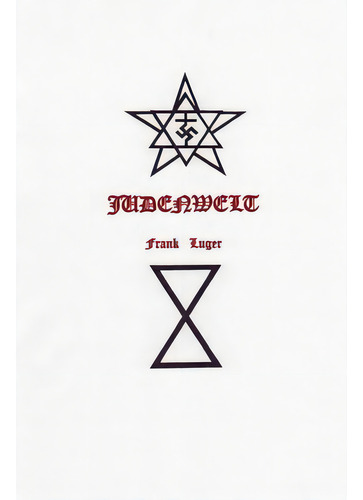 Judenwelt, De Luger, Frank. Editorial Lulu Pr, Tapa Blanda En Inglés