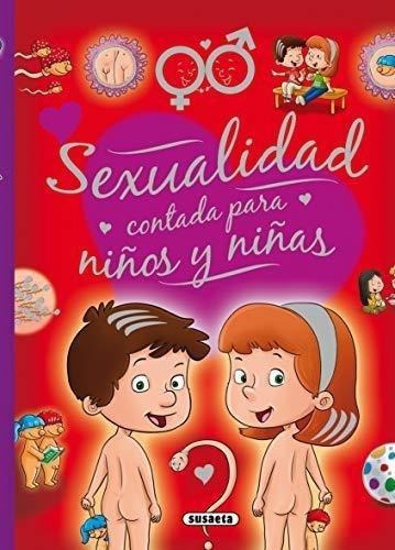 Sexualidad Contada Para Niños Y Niñas(t.d)