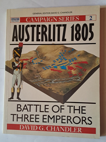 Austerlitz 1805 - Battle Of The Three Emperors