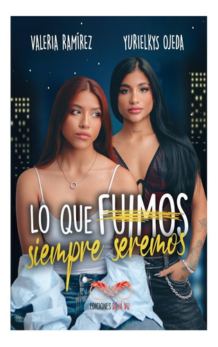 Lo Que Fuimos Siempre Seremos Ramírez Dejavu