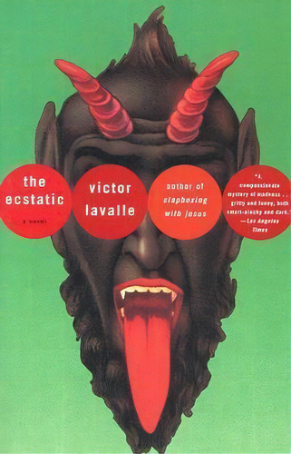 The Ecstatic, De Victor Lavalle., Vol. 1. Editorial Random House Usa Inc, Tapa Blanda En Inglés
