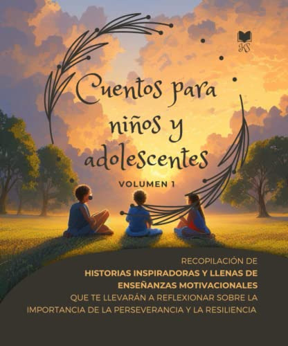 Cuentos Para Niños Y Adolescentes -volumen 1-: Recopilacion