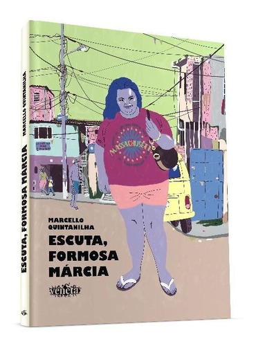 Escuta, Formosa Márcia