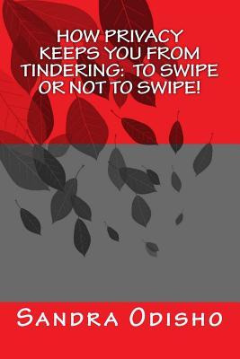 Libro How Privacy Keeps You From Tindering : To Swipe Or ...