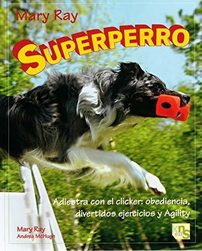 Superperro: Adiestra Con El Clicker: Obediencia, Divertidos 