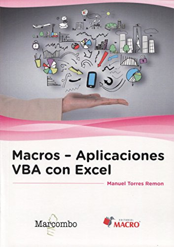 Macros - Aplicaciones Vba Con Excel -informatica-, De Manuel Torres Remon. Editorial Marcombo, Tapa Blanda En Español, 2016