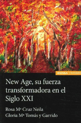 Libro New Age, Su Fuerza Tranformadora En Siglo Xxi De Glori