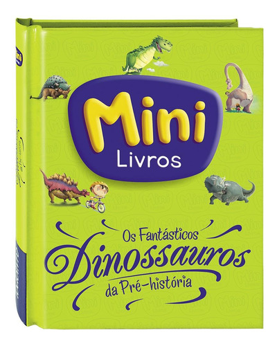 Mini VU: Os Fantásticos Dinossauros da Pré-História (Volume Único), de Kilambi, Nikhila. Editora Todolivro Distribuidora Ltda., capa dura em português, 2019