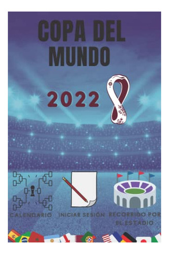 Libro : Copa Del Mundo De Futbol 2022 Calendario De... 