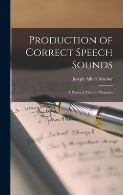 Libro Production Of Correct Speech Sounds: A Practical Te...