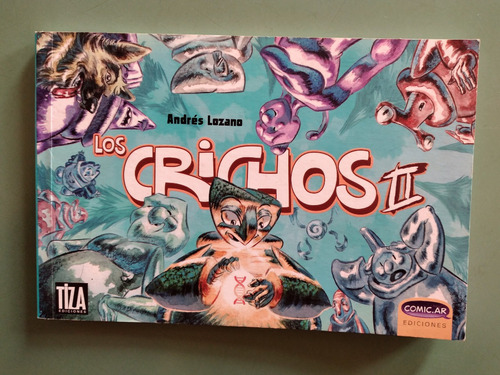 Los Crichos 2 - Andrés Lozano (2016) Cómic Infantil, A Color