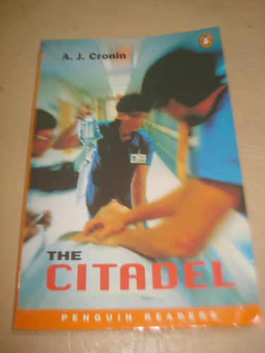 The Citadel. A. J. Cronin - Penguin Readers 1999