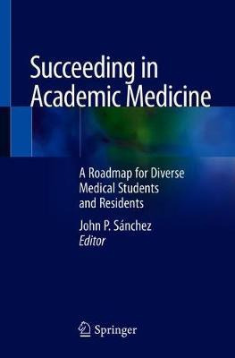 Libro Succeeding In Academic Medicine : A Roadmap For Div...