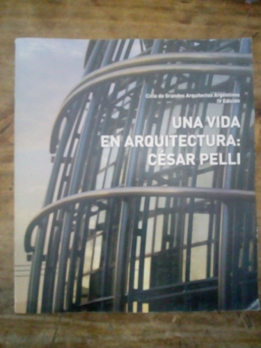 Libro Una Vida En Arquitectura : Cesar Pelli (12)