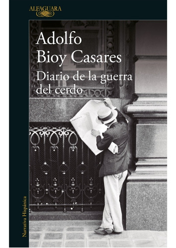 Diario Guerra Del Cerdo - Bioy Casares - Alfaguara - Libro