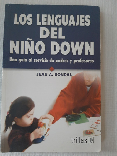 Libro Los Lenguajes Del Niño Down - Jean A. Rondal