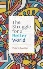 Libro The Struggle For A Better World - Peter J Boettke