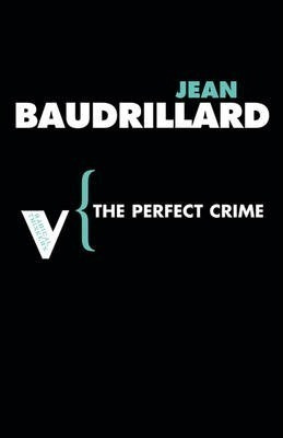 The Perfect Crime - Jean Baudrillard (paperback)