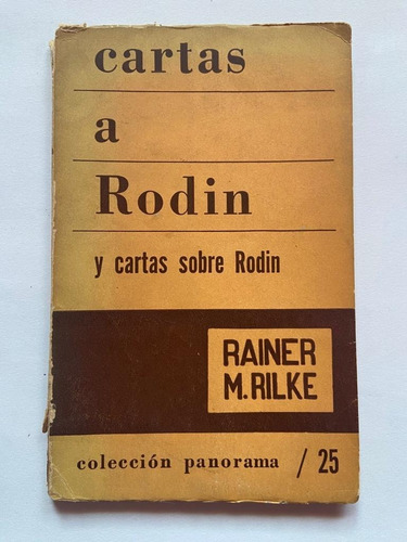 Cartas A Rodin. Rainer M. Rilke. Colección Panorama. 