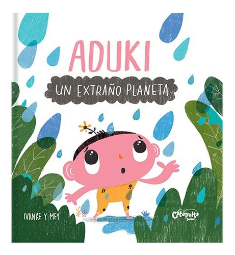 Aduki Un Extraãâo Planeta, De Ivanke. 1, Vol. 1. Editorial Catapulta Editores, Tapa Dura, Edición 1 En Castellano, 2023