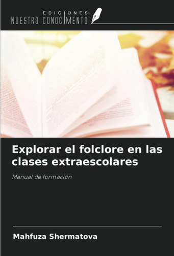 Libro: Explorando Las Clases Extracurriculares Del Folclore: