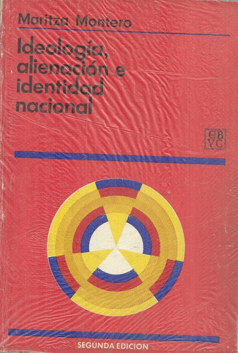 Ideologia Alienacion E Identidad Nacional Maritza Montero