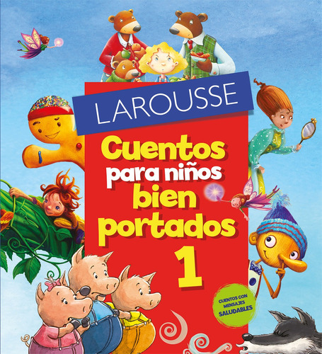 Cuentos para niños bien portados 1 Ed.2, de Smallman, Steve. Editorial Larousse, tapa blanda en español, 2023