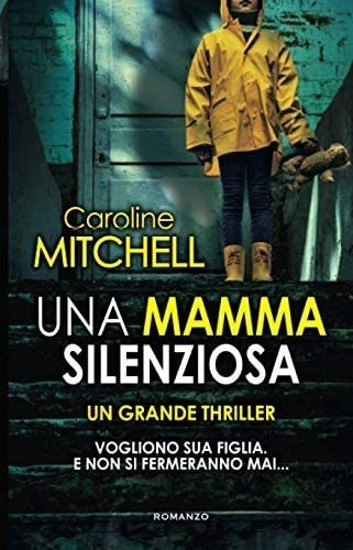 Libro: Una Mamma Silenziosa (italian Edition)