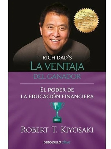 Libro La Ventaja Del Ganador Kiyosaki Debols!llo