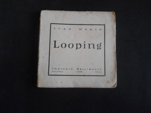 Looping.     Primera Edición.                    Juan Marín.