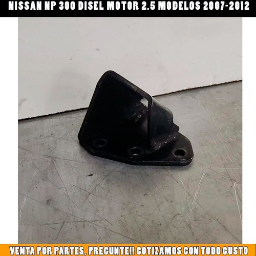 Soporte Motor Derecho Nissan Np300 Diesel Mod 07-08