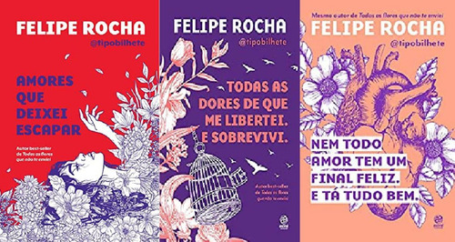 Kit 3 Livros Felipe Rocha Amores Que Deixei Escapar + Todas