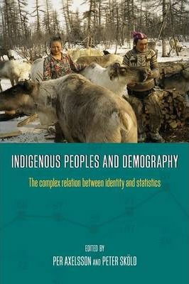 Libro Indigenous Peoples And Demography : The Complex Rel...