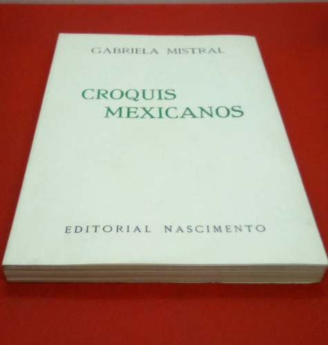 Croquis Mexicanos.     Gabriela Mistral.