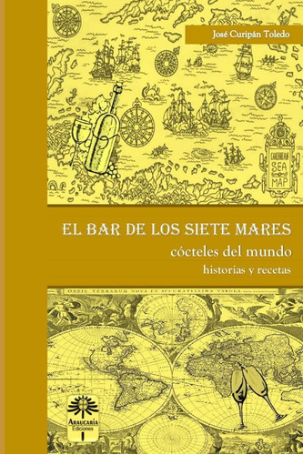 Libro: El Bar De Los Siete Mares: Cócteles Del Mundo: Histor