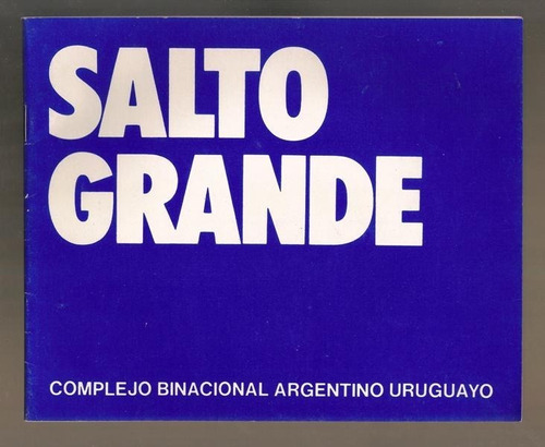 Guía Represa Salto Grande Complejo Argentina Uruguay