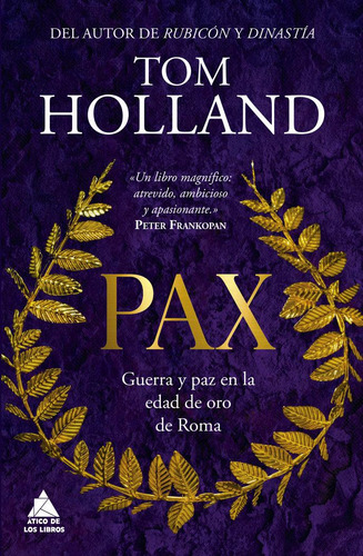 Libro: Pax. Holland, Tom. Atico De Los Libros