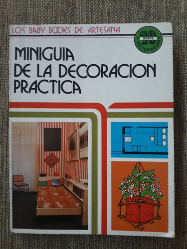 Miniguia De La Decoración Practica - Baby Books De Artesana