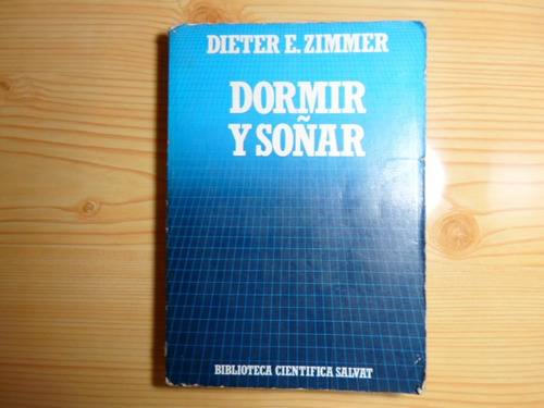 Dormir Y Soñar - Dieter E. Zimmer