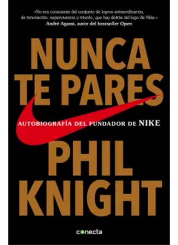 Nunca Te Pares, Phil Knight