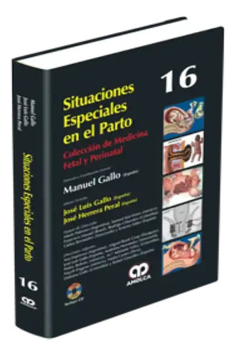 Situaciones Especiales En El Parto. Volumen 16