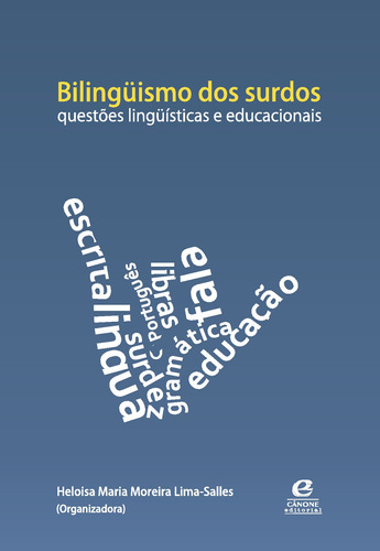 Bilinguismo dos surdos, de Lima-Salles, Heloisa Maria Moreira. Editora Meta Impressão e Soluções Digitais Ltda., capa mole em português, 2007