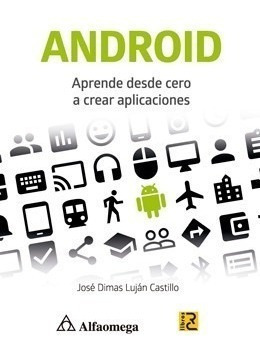 Libro Técnico Android Aprende Desde Cero A Crear Aplicacione