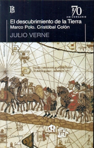 Descubrimiento De La Tierra, El - Jules Verne