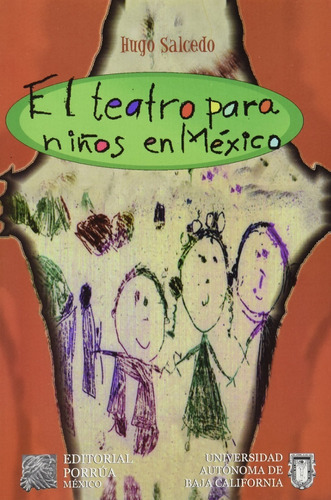 Teatro Para Niños En México, De Salcedo, Hugo. Editorial Porrúa México En Español